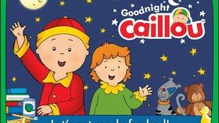 Goodnight Caillou  Bedtime Activity App For Kids