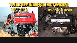 The Difference Between JDM B18C Type R & SIR-G GSR