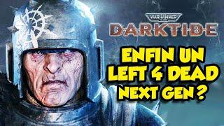 Warhammer 40K  Darktide enfin un vrai successeur à Left 4 Dead ? GC 2022