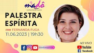 Palestra espírita com Fernanda Fuga. 11.06.2023