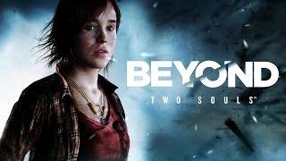 Beyond  Two Souls™ За гранью две души часть 1