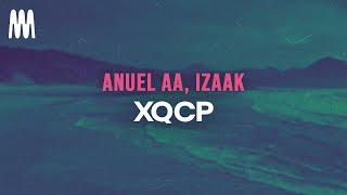 Anuel AA iZaak - XQCP LetraLyrics