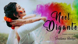 Holi Special  Neel Digante  Sreetama Baidya  Shreya Ghosal  Gotro  Dance Cover