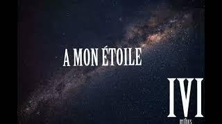 a mon étoile