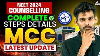 NEET MCC Counselling 2024 Update NEET Counselling Process Step by Step 2024  Complete Information