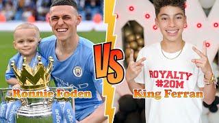 Ronnie Foden Phil Foden’s son VS King Ferran TheRoyaltyFamily Transformation  From Baby To 2024