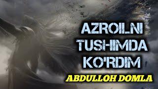 Azroilni a.s Tushimda Ko‘rdim-Abdulloh Domla ⭕ Азроилни а.с Тушимда Кӯрдим-Абдуллоҳ Домла #islom