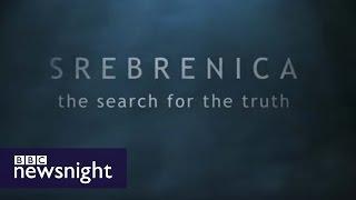 Srebrenica How the West failed this safe haven - Newsnight archives 2009