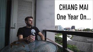 CHIANG MAI ONE YEAR ON...