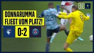 Donnarumma sieht Rot nach Highkick-Foul Mbappé mit Mega-Tor Le Havre - PSG 02  Ligue 1  DAZN