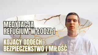 Medytacja prowadzona - kojący oddech oraz kultywacja uczucia bezpieczeństwa i miłości