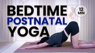 Postnatal Yoga For A Restful Deep Sleep 12-Min Diastasis Recti Safe