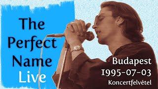 The Perfect Name - Koncert a Nyugati téren - Budapest 1995-07-03 A3