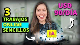 $90día 3 Trabajos online con IA  Gana dinero en internet desde casa SIN EXPERIENCIA