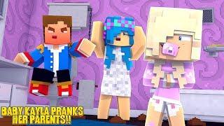 Minecraft PRINCESS BABY KAYLA PRANKS HER PARENTS w LITTLE LEAH & LITTLE DONNY