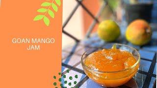 Goan Mangaad  Mangada  Mango Jam  How to make Mango Jam with Few Ingredients
