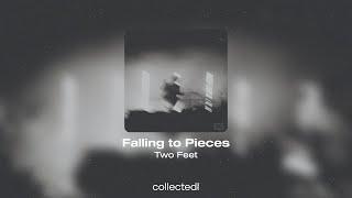 Two Feet - Falling to Pieces