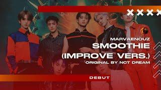 Marvaenouz - Smoothie Improve Version NCT Dream Cover