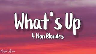 Whats Up 4 Non Blondes Lyrics