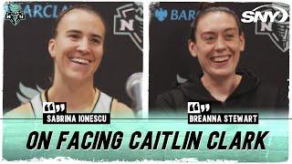 Sabrina Ionescu and Breanna Stewart on facing Caitlin Clark for the first time  SNY