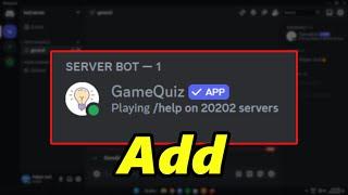 How To Add GameQuiz To Discord Server