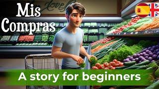 BEGIN LEARNING Spanish with a Simple Story My Shopping