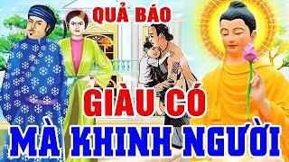 Chuyện Nhân Quả Hay Nhất 2024 GIÀU CÓ MÀ KHINH NGƯỜI Nhận Quả Báo Khiếp Sợ Nhiều Đời _ Truyện Đêm