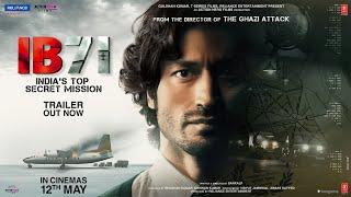 IB 71  Official Trailer  Sankalp Reddy  Vidyut Jammwal  Anupam Kher