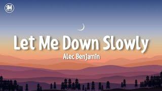 Alec Benjamin - Let Me Down Slowly lyrics