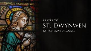 Prayer to St. Dwynwen