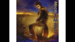 Tom Waits - Alice Live