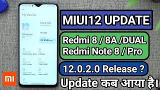 MIUI 12.0.2.0 Update for Redmi 8 SeriesRedmi 88ARedmi 8DualRedmi Note 8Miui 12 stable update