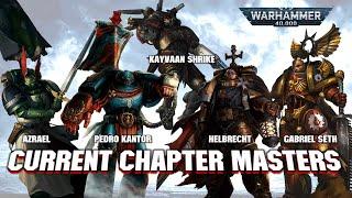 25 Current Space Marine Chapter Masters - M41-42