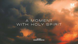 A MOMENT WITH HOLY SPIRIT - Instrumental
