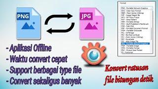 Sangat Cepat CONVERT RIBUAN FILE GAMBAR KE FORMAT LAIN JPG PNG BMP