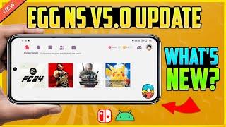 EGG NS EMULATOR V5.0 NEW UPDATE  WHATS NEW? & GAMEPLAY  NINTENDO SWITCH EMULATOR ANDROID