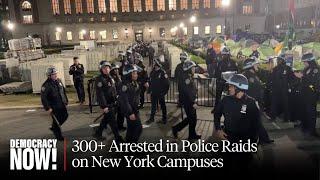 Campus Crackdown 300+ Arrested in Police Raids on Columbia & CCNY to Clear Gaza Encampments