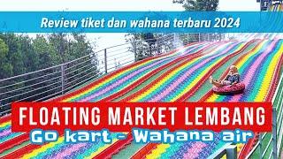 FLOATING MARKET LEMBANG BANDUNG terbaru 2024 - wisata Favorit di tengah kota Lembang - full review