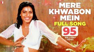 Mere Khwabon Mein  Full Song  Dilwale Dulhania Le Jayenge  Shah Rukh Khan Kajol  Lata  DDLJ