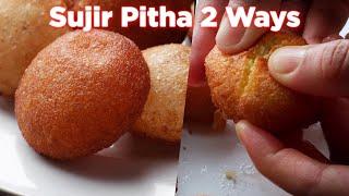 Yummy Sujir Pitha Recipes Anyone Can Make