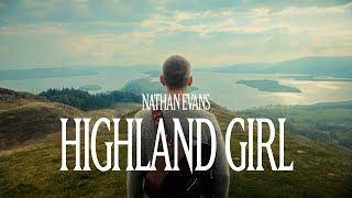 Nathan Evans - Highland Girl Lyric Video