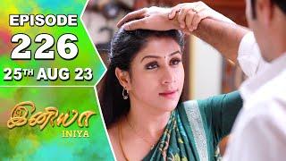 Iniya Serial Episode - 226  25th Aug 2023  Rishi Alya Manasa  Saregama TV Shows Tamil