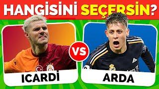 Hangisini Tercih Edersin? FUTBOL ve Futbolcular Özel  -2