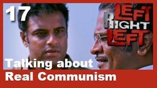 Left Right Left Clip 17  Talking About Real Communism