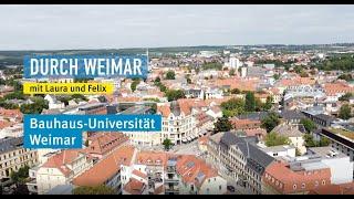 Durch Weimar mit Laura und Felix - Bauhaus-Universität Weimar