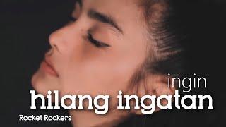 INGIN HILANG INGATAN - ROCKET ROCKERS  Metha Zulia cover