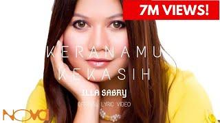 ILLA SABRY - Keranamu Kekasih Official Lyric Video