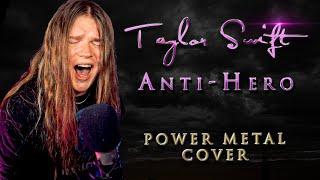 Anti-Hero Taylor Swift - POWER METAL