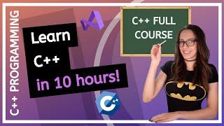 C++ FULL COURSE For Beginners Learn C++ in 10 hours