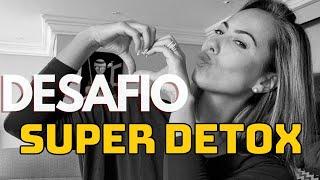 DESAFIO SUPER DETOX